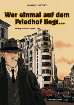 Nestor Burma: Wer einmal auf dem Friedhof liegt...