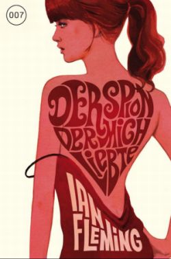 James Bond 10 - Der Spion, der mich liebte
