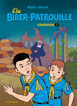 Die Biber-Patrouille Gesamtausgabe 1