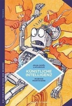 Die Comic-Bibliothek des Wissens: Künstliche Intelligenz