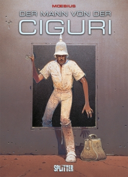 Moebius: Der Mann von der Ciguri