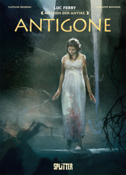 Mythen der Antike: Antigone (Neuauflage)