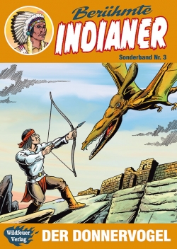 Berühmte Indianer Sonderband 3
