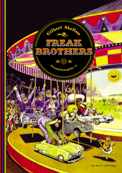 Freak Brothers Gesamtausgabe Band 1