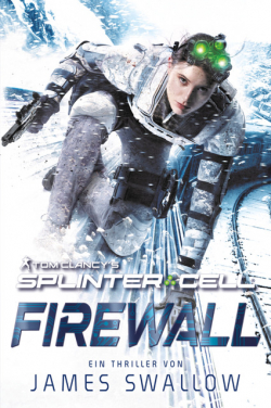 Tom Clancy’s Splinter Cell 1: Die Firewall
