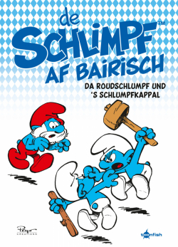 Die Schlümpfe Mundart 3: De Schlimpf au Bairisch
