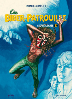 Die Biber-Patrouille Gesamtausgabe 5
