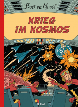 Bob de Moor Krieg im Kosmos