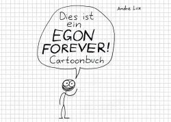 Dies ist ein EGON FOREVER! ­Cartoonbuch