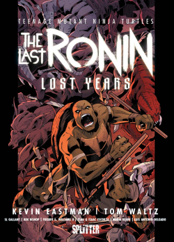 Teenage Mutant Ninja Turtles: The Last Ronin - Lost Years (Neuauflage)
