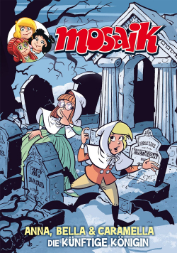 Anna, Bella und Caramella - Die künftige Königin