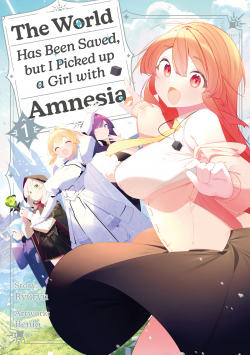 The World Has Been Saved, but I Picked up a Girl with Amnesia 1