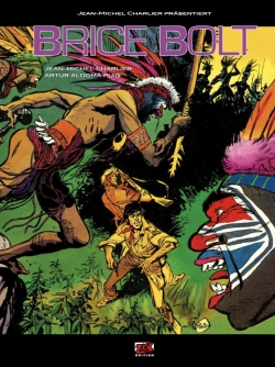 Jean-Michel Charlier präsentiert 1: Brice Bolt