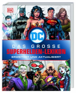 DC Comics Das große Superhelden-Lexikon - Ausgabe 2019