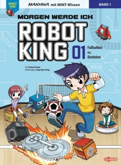 MANHWA mit coolem MINT-Wissen: Morgen werde ich Robot King 1