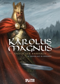 Karolus Magnus - Kaiser der Barbaren 3