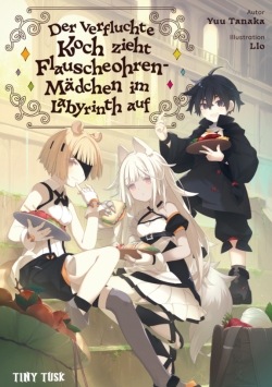 Der verfluchte Koch zieht Flauscheohren-Mädchen im Labyrinth auf 1