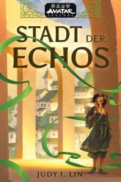 Avatar: Stadt der Echos (Avatar-Legenden 1)