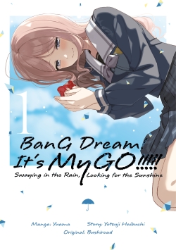 BanG Dream! It’s MyGO!!!!! Swaying in the Rain, Looking for the Sunshine 1