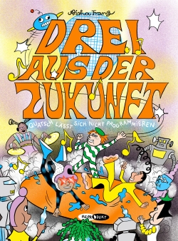 Drei aus der Zukunft 2