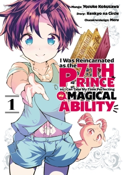 I Was Reincarnated as the 7th Prince So I Can Take My Time Perfecting My Magical Ability 1