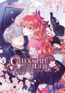 Glücksspiel mit der Liebe: Die Villainess und der verrückte Mafioso 1