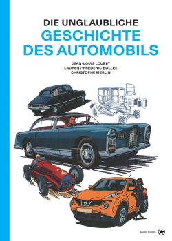 Die unglaubliche Geschichte des Automobils