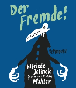 Der Fremde!
