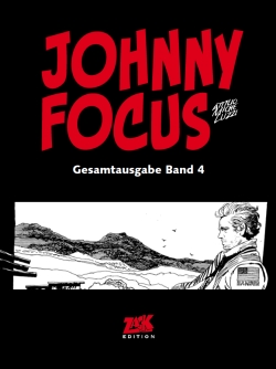 Johnny Focus Gesamtausgabe Band 4