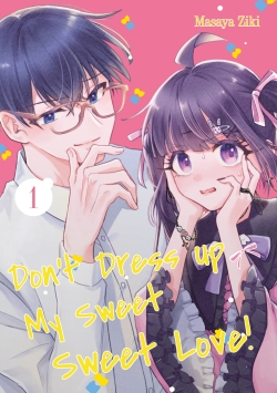 Don’t Dress up My Sweet Sweet Love! 01