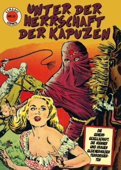 Classic Comics 20: Unter der Herrschaft der Kapuzen
