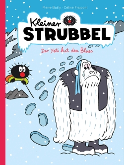 Kleiner Strubbel: Der Yeti hat den Blues