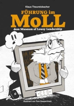 Führung im MoLL, dem Museum of Lousy Leadership
